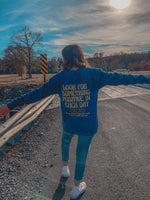 Look For Something Positive Sweatshirt